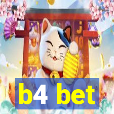 b4 bet